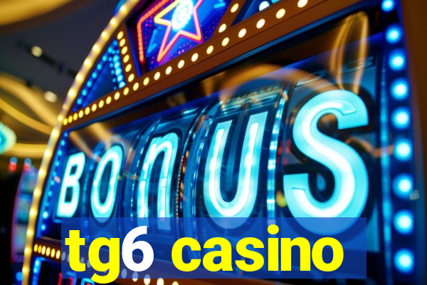 tg6 casino